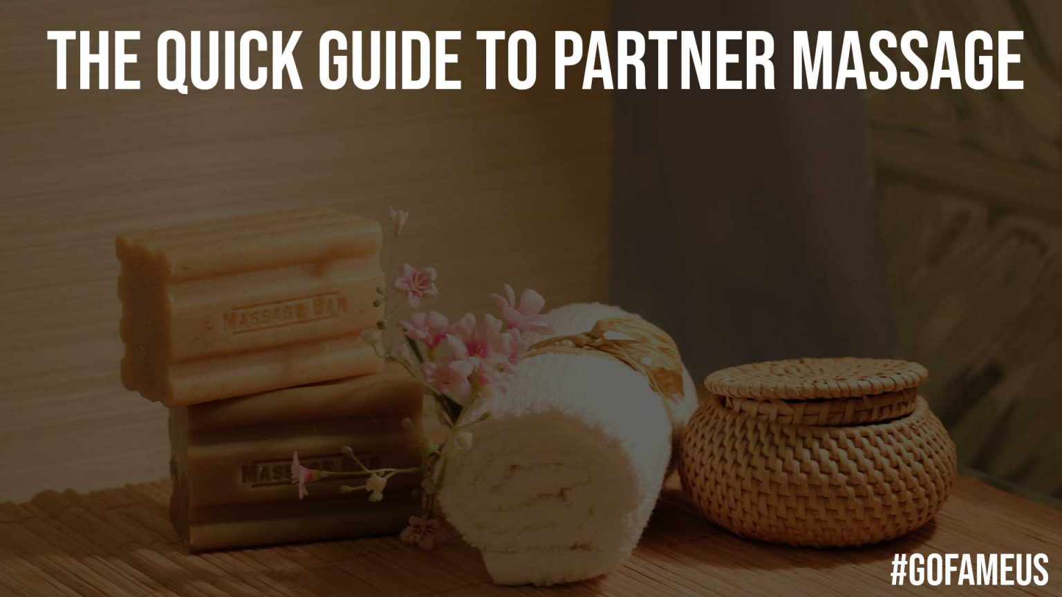 The Quick Guide To Partner Massage Gofameus 6372